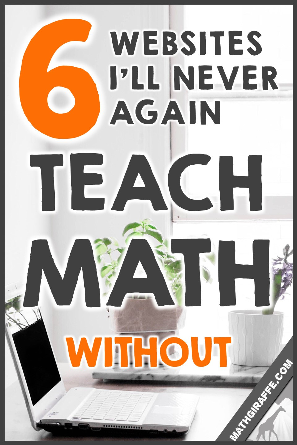 6 Top Websites for Teaching Math