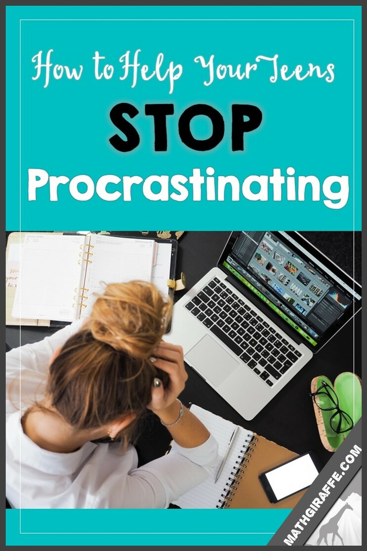 How to Help Teen Students Stop Procrastinating