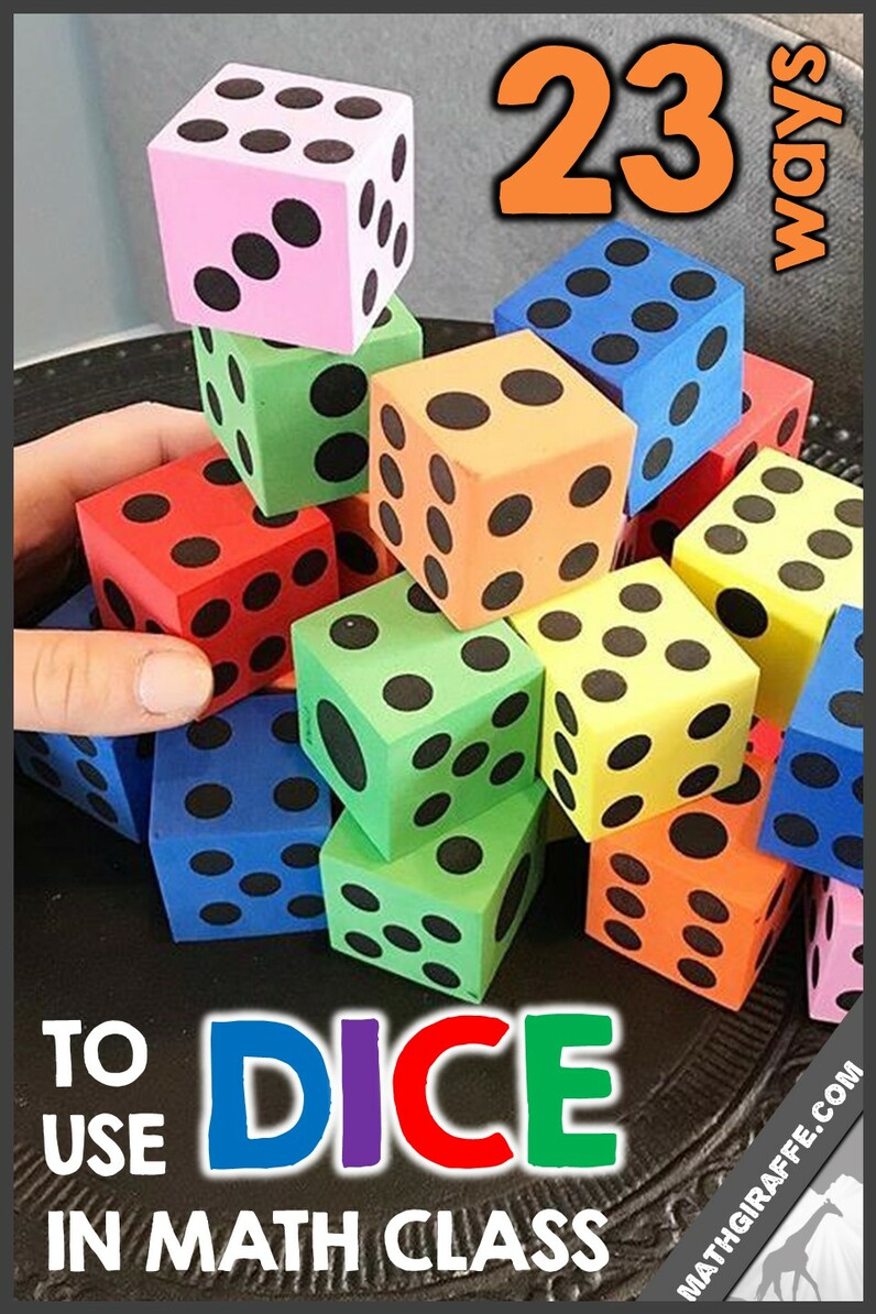 23 Ways to Use Dice in Middle and High School Math Classes