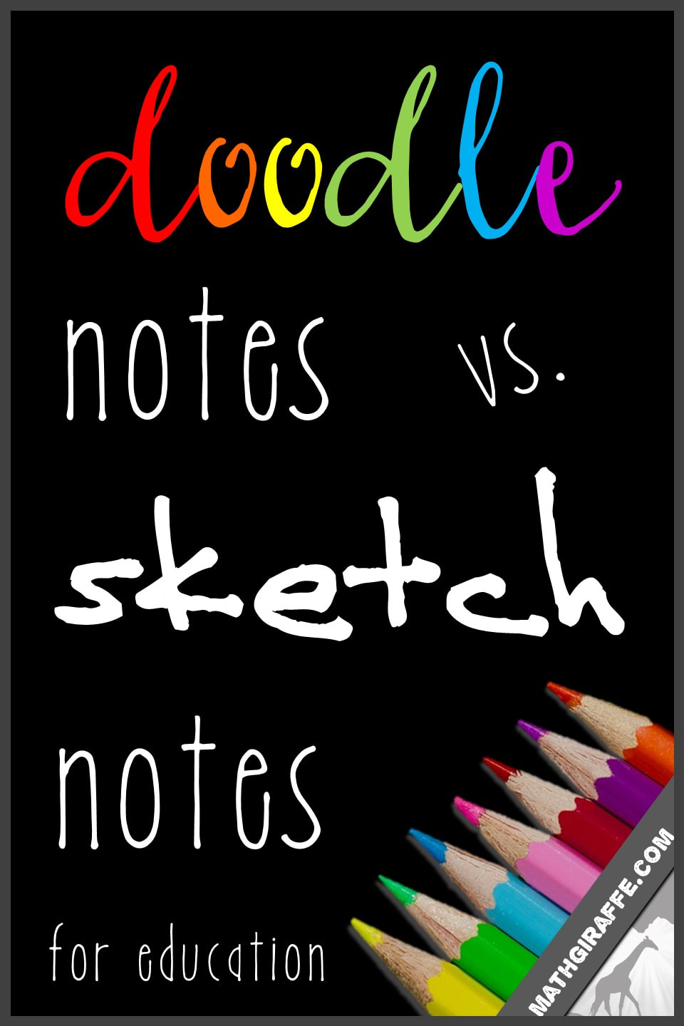 sketch notes vs. doodle notes in the classroom - teaching with visual note taking methods