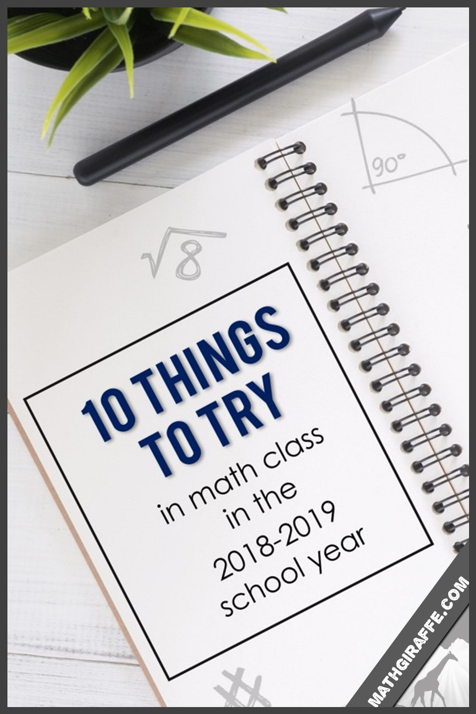 10 New Ideas to Try in Math Class This Year (middle and high school math)